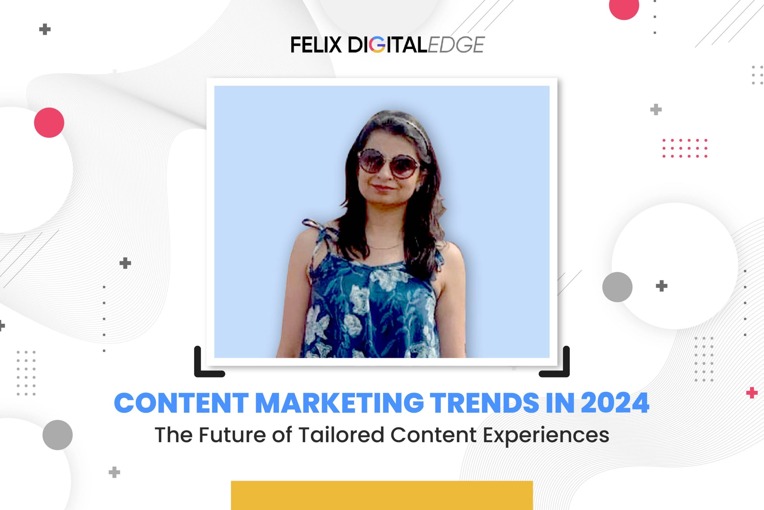 Content Marketing Trends in 2024: Crafting Authentic Connections