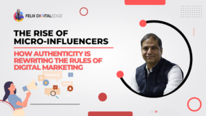 Micro-Influencers: Shaping the Future of Digital Marketing